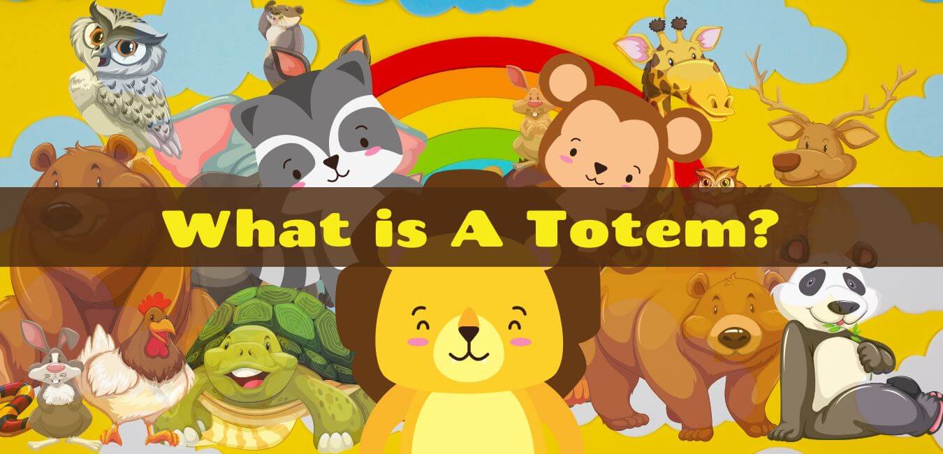 What is A Totem?
