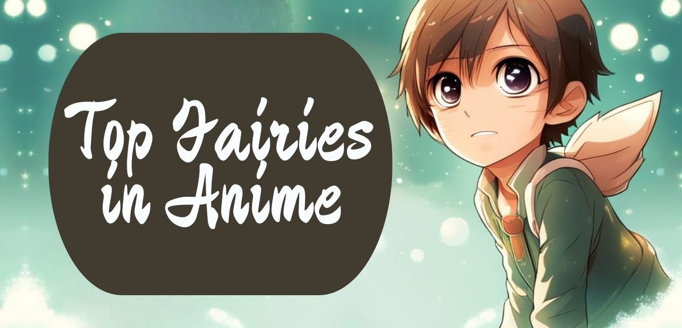 Fairies in Anime: Top 10 You Should Know